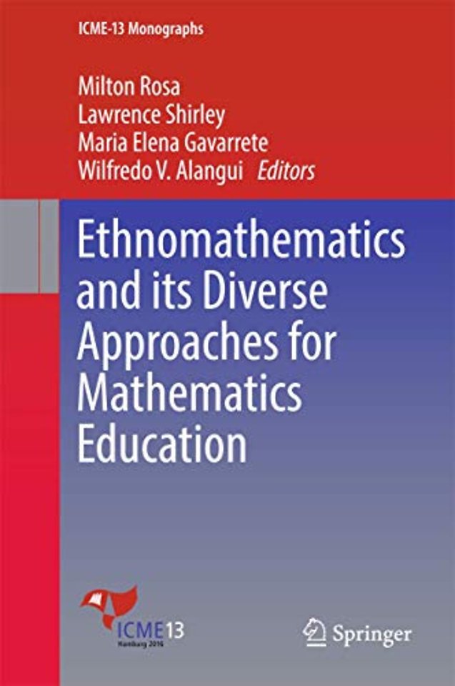 Ethnomathematics and its Diverse Approaches for Mathematics Education