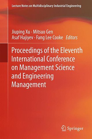 Proceedings of the Eleventh International Conference on Management Science and Engineering Management