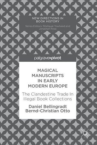 Magical Manuscripts in Early Modern Europe
