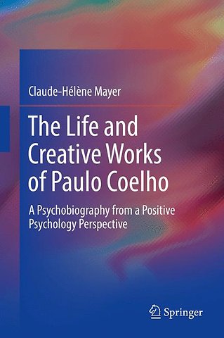 The Life and Creative Works of Paulo Coelho