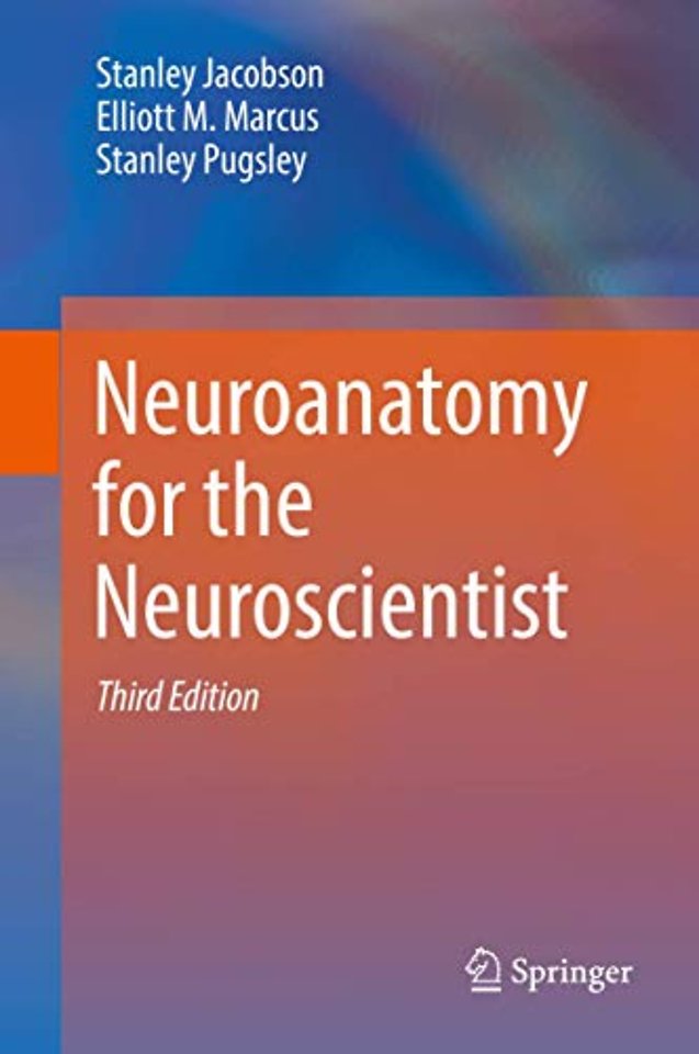 Neuroanatomy for the Neuroscientist