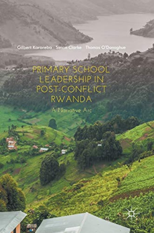 Primary School Leadership in Post-Conflict Rwanda