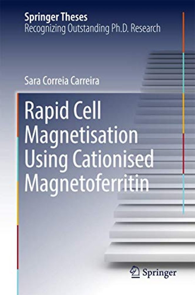Rapid Cell Magnetisation Using Cationised Magnetoferritin
