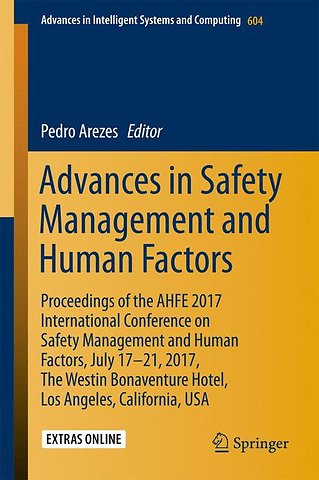 Advances in Safety Management and Human Factors