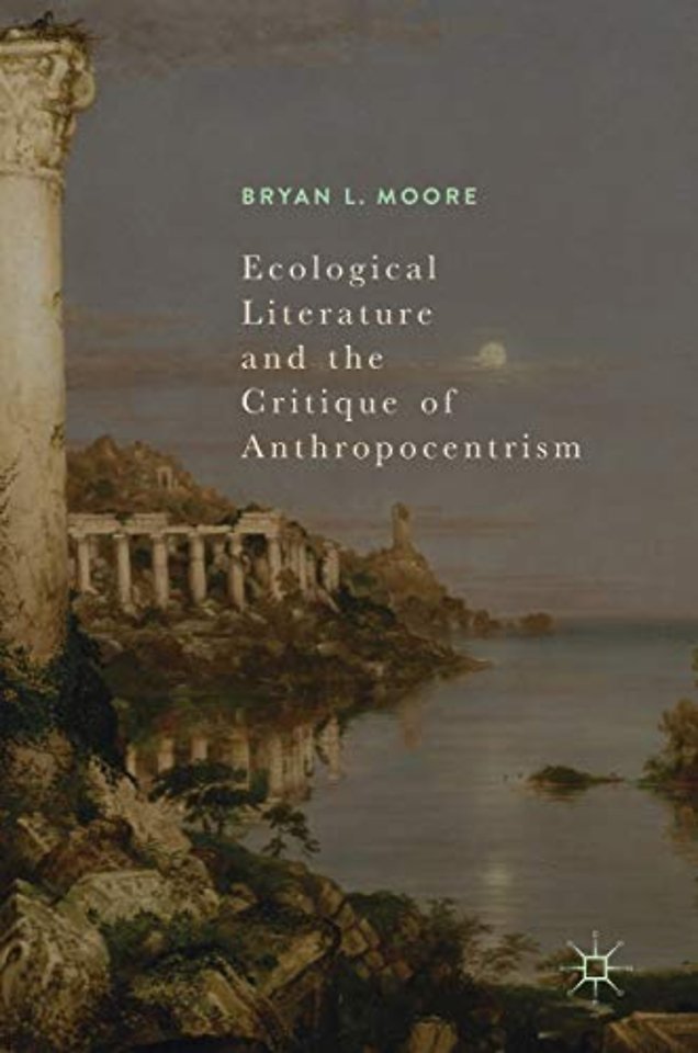 Ecological Literature and the Critique of Anthropocentrism