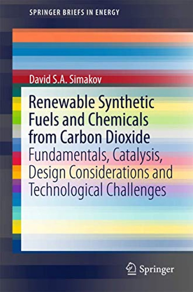 Renewable Synthetic Fuels and Chemicals from Carbon Dioxide