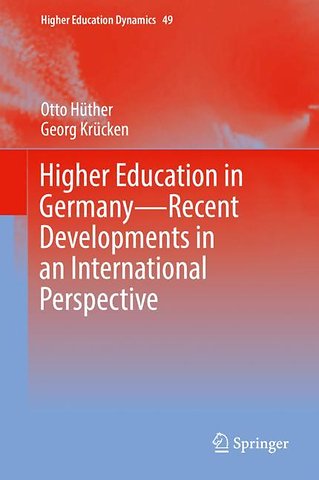 Higher Education in Germany—Recent Developments in an International Perspective