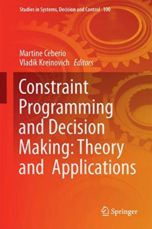 Constraint Programming and Decision Making: Theory and Applications