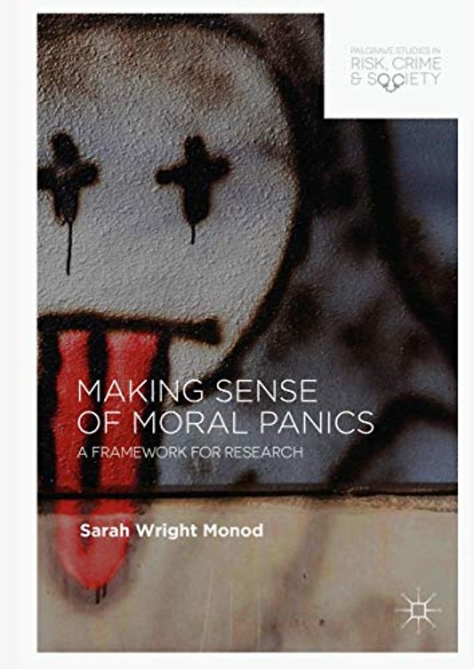 Making Sense of Moral Panics