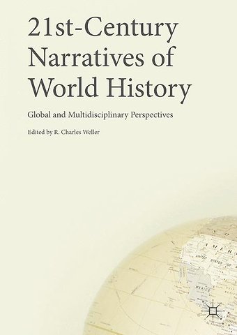21st-Century Narratives of World History