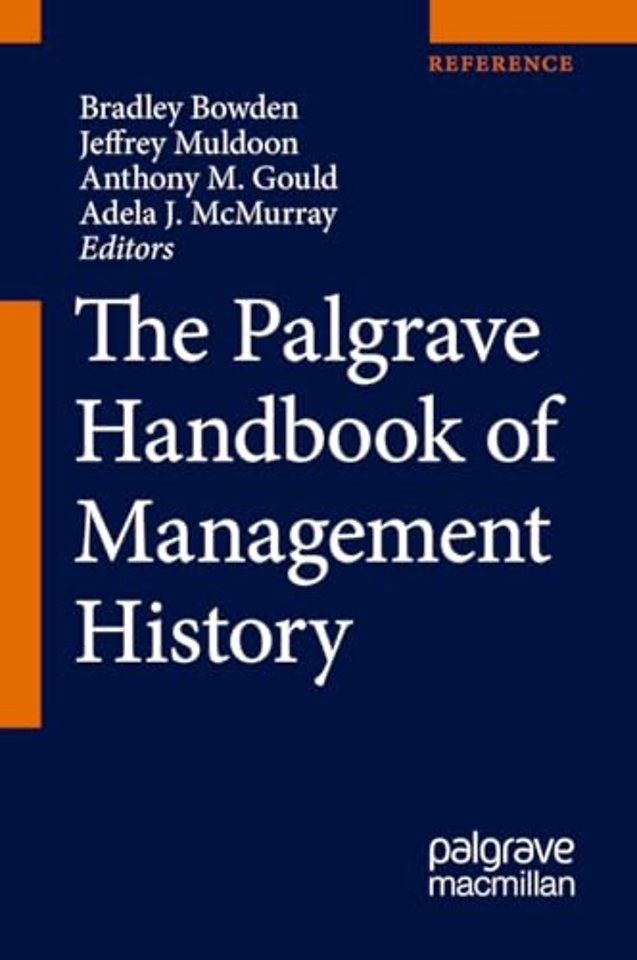 The Palgrave Handbook of Management History