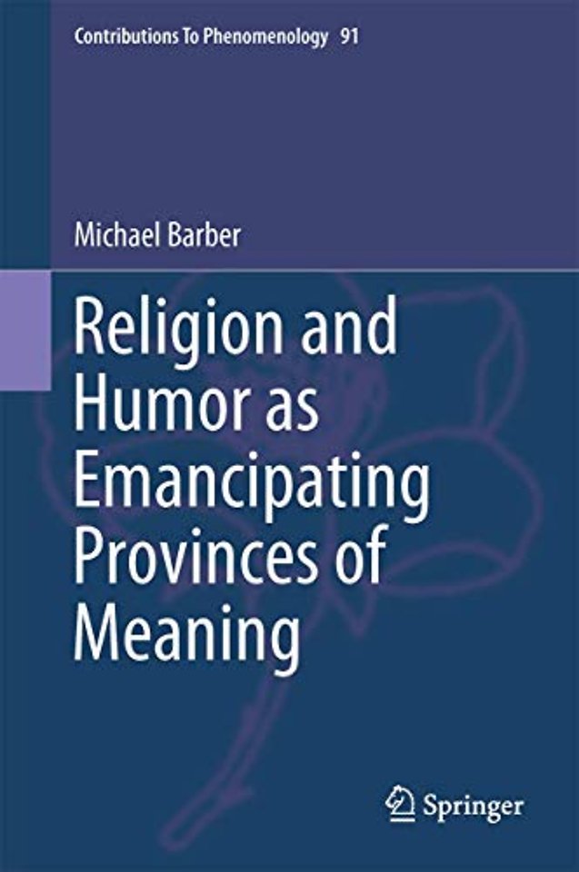 Religion and Humor as Emancipating Provinces of Meaning