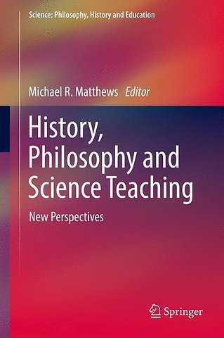 History, Philosophy and Science Teaching