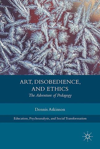 Art, Disobedience, and Ethics