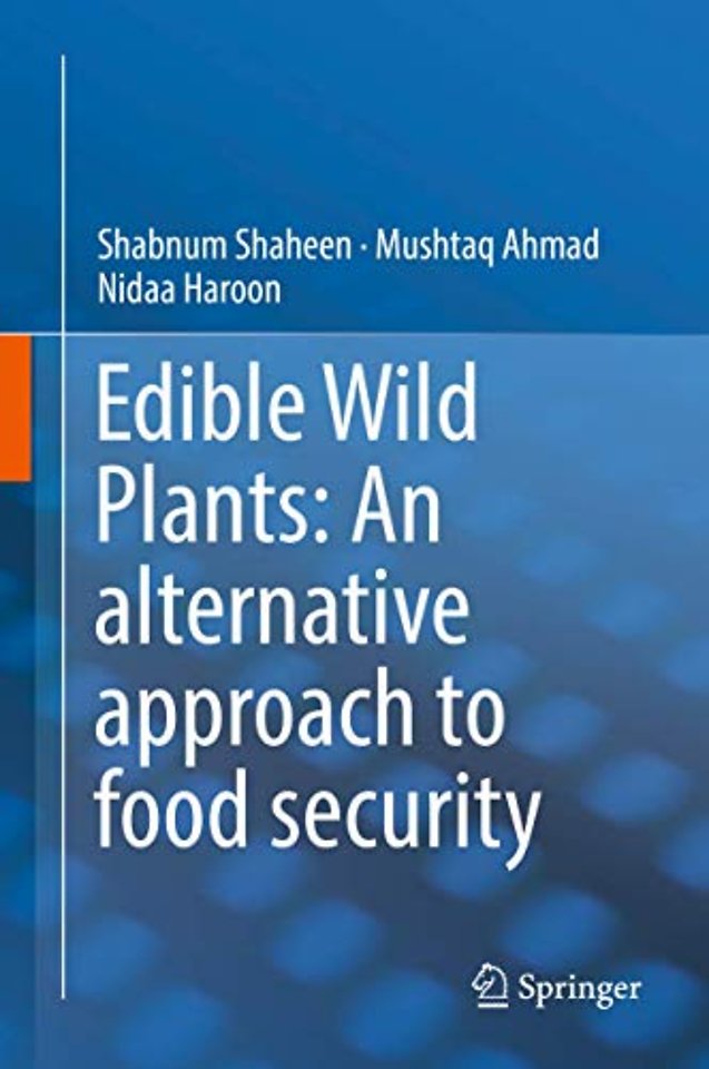Edible Wild Plants: An alternative approach to food security