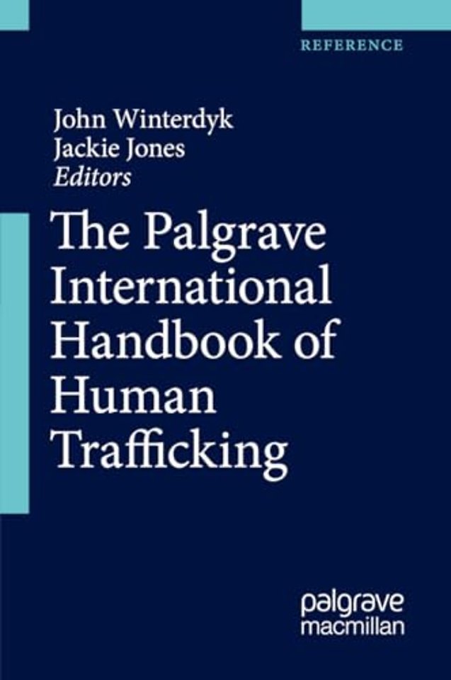 The Palgrave International Handbook of Human Trafficking