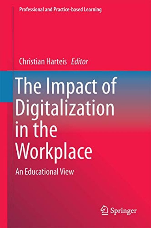 The Impact of Digitalization in the Workplace