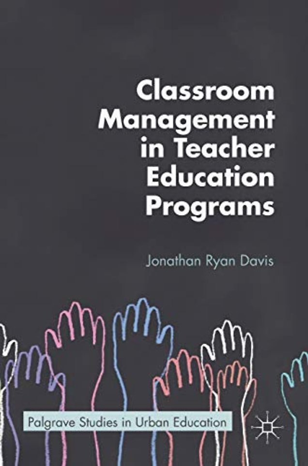 Classroom Management in Teacher Education Programs