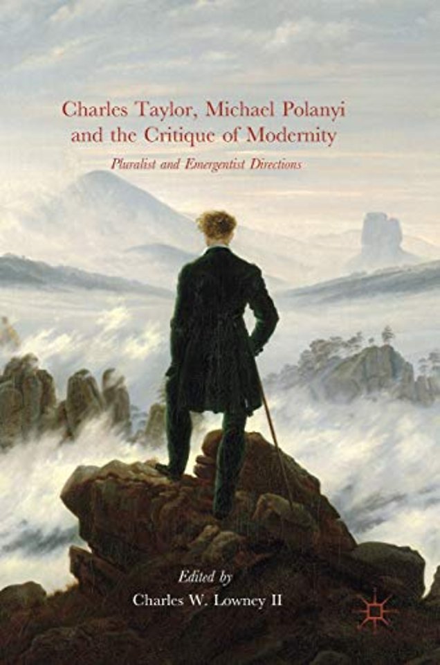 Charles Taylor, Michael Polanyi and the Critique of Modernity