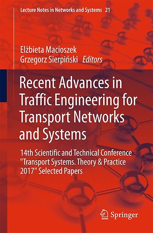 Recent Advances in Traffic Engineering for Transport Networks and Systems
