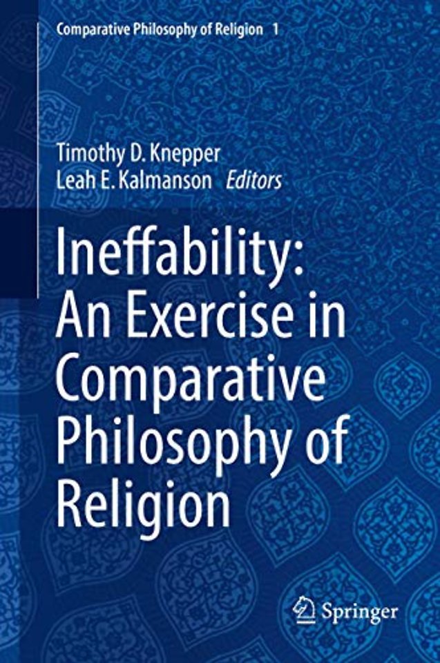 Ineffability: An Exercise in Comparative Philosophy of Religion