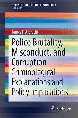Police Brutality, Misconduct, and Corruption