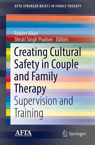 Creating Cultural Safety in Couple and Family Therapy