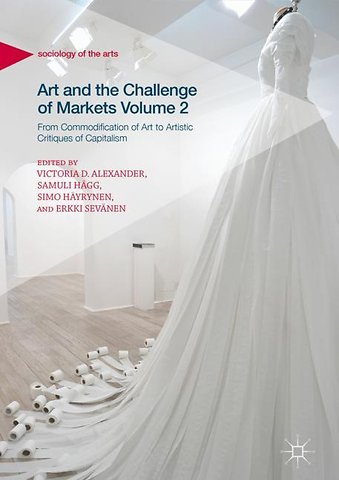 Art and the Challenge of Markets Volume 2