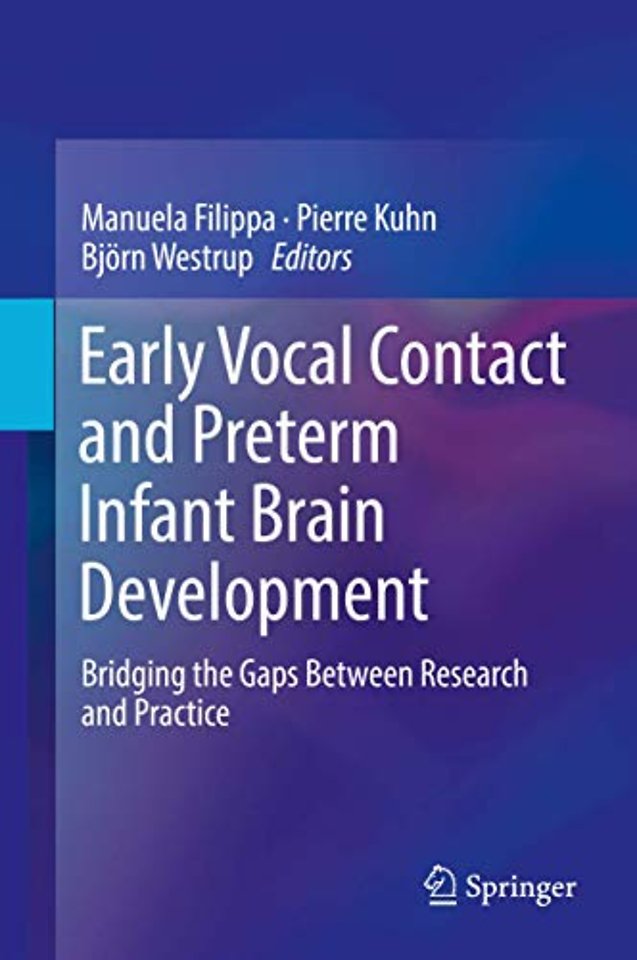 Early Vocal Contact and Preterm Infant Brain Development  