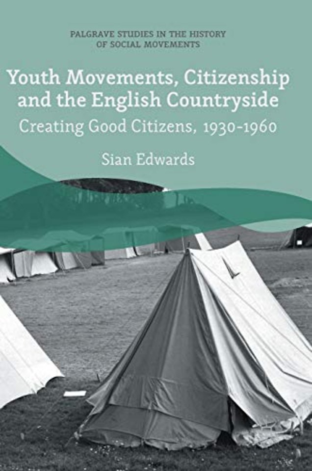 Youth Movements, Citizenship and the English Countryside