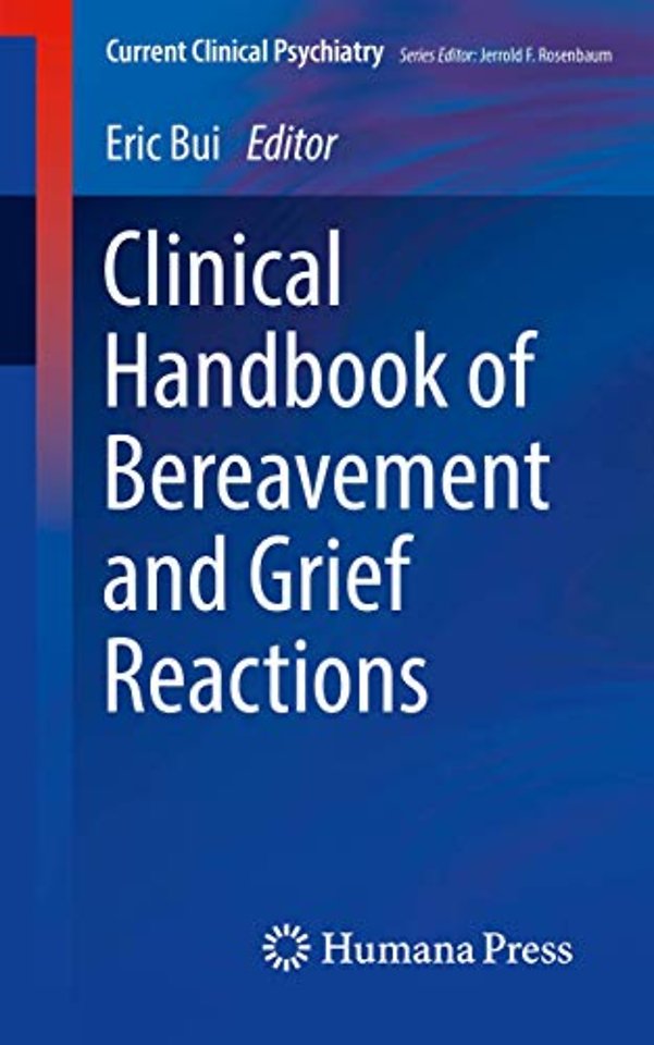 Clinical Handbook of Bereavement and Grief Reactions