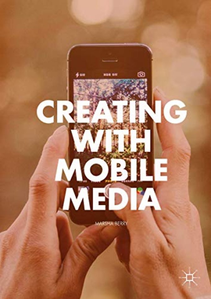 Creating with Mobile Media