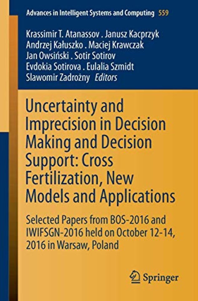 Uncertainty and Imprecision in Decision Making and Decision Support: Cross-Fertilization, New Models and Applications