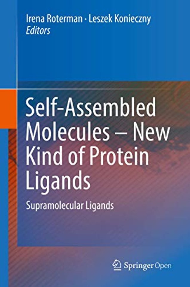 Self-Assembled Molecules – New Kind of Protein Ligands