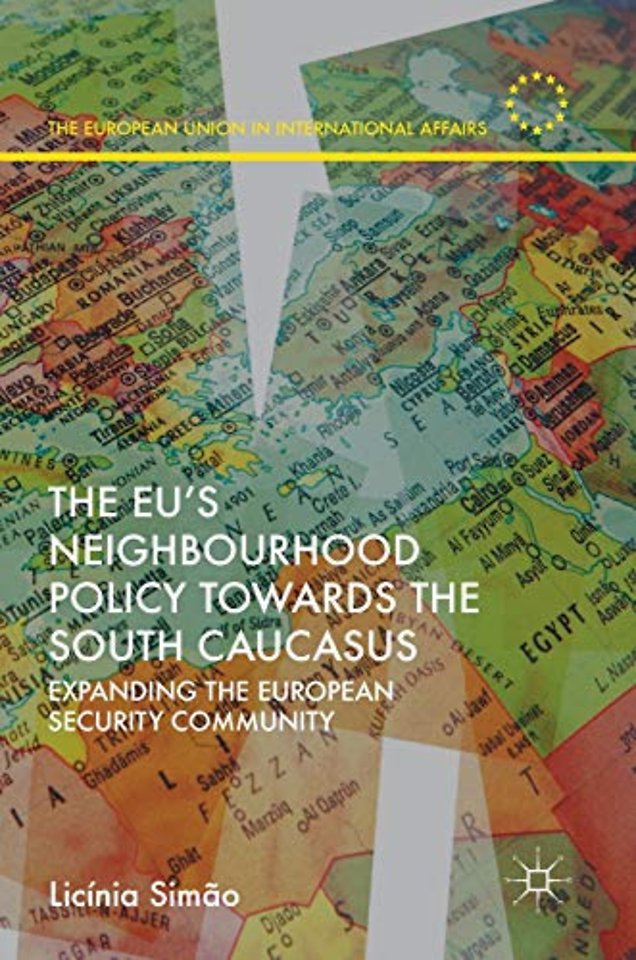 The EU’s Neighbourhood Policy towards the South Caucasus