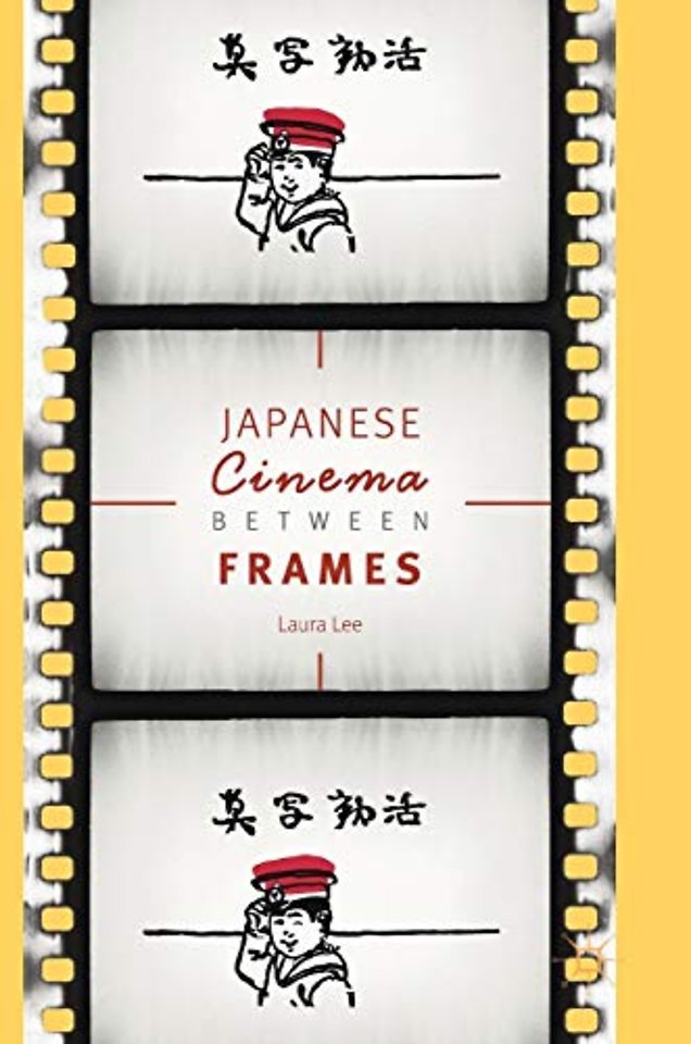 Japanese Cinema Between Frames