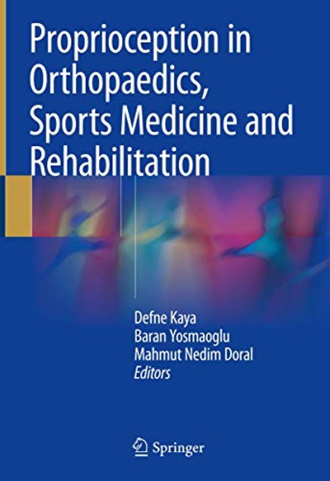 Proprioception in Orthopaedics, Sports Medicine and Rehabilitation