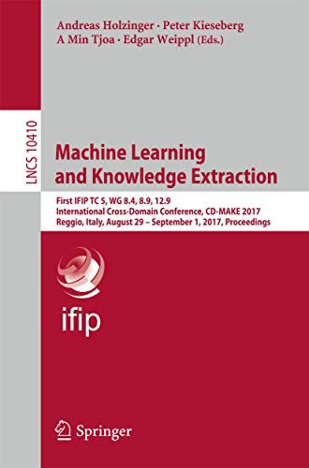 Machine Learning and Knowledge Extraction