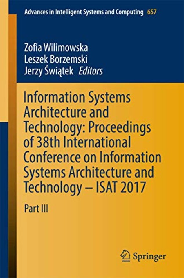 Information Systems Architecture and Technology: Proceedings of 38th International Conference on Information Systems Architecture and Technology – ISAT 2017