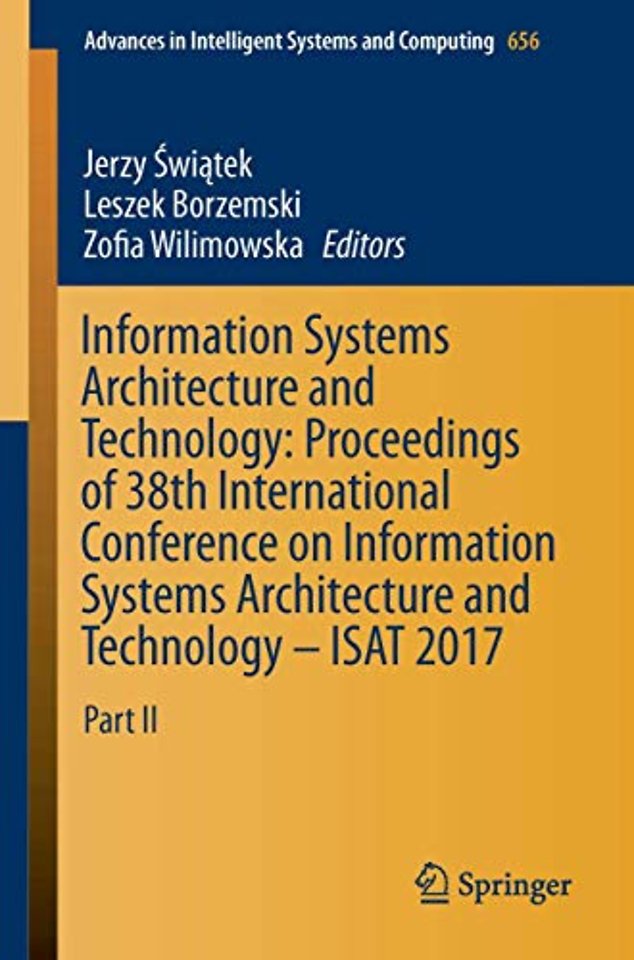 Information Systems Architecture and Technology: Proceedings of 38th International Conference on Information Systems Architecture and Technology – ISAT 2017