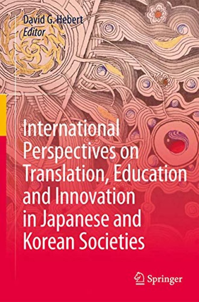 International Perspectives on Translation, Education and Innovation in Japanese and Korean Societies