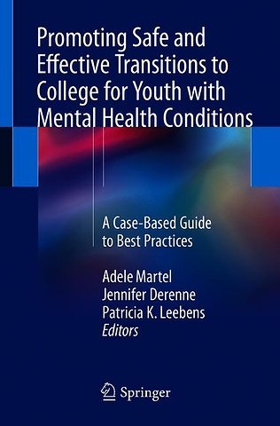 Promoting Safe and Effective Transitions to College for Youth with Mental Health Conditions