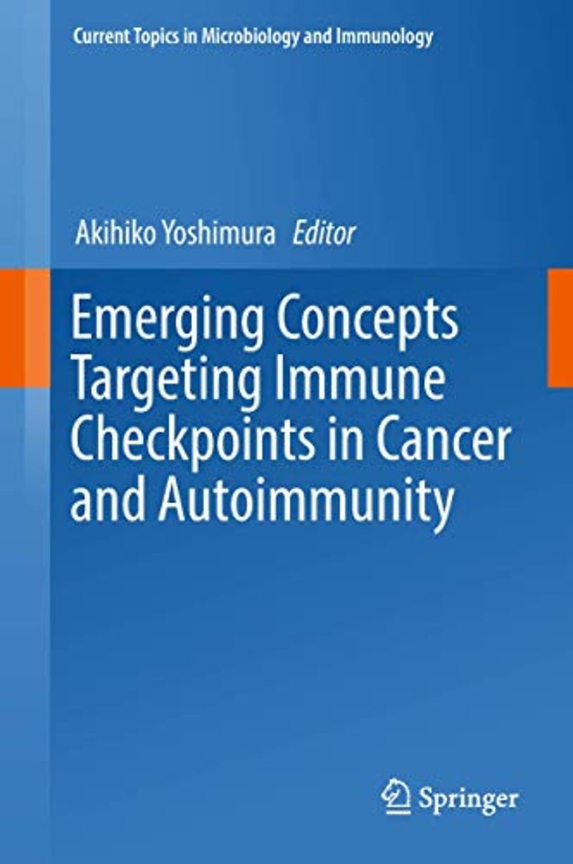 Emerging Concepts Targeting Immune Checkpoints in Cancer and Autoimmunity