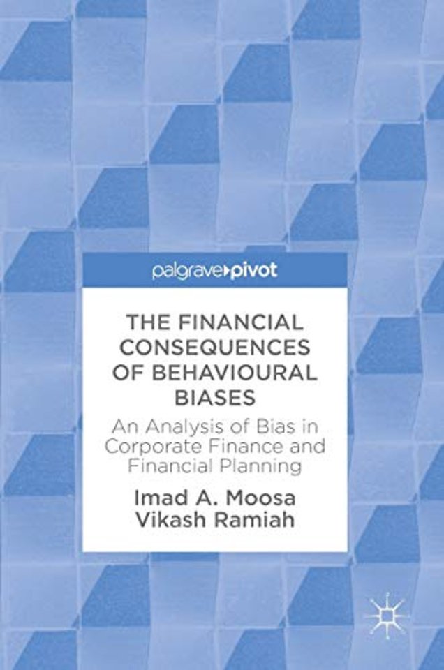 The Financial Consequences of Behavioural Biases