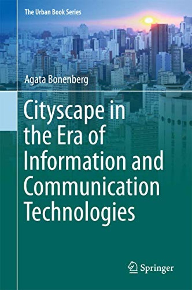 Cityscape in the Era of Information and Communication Technologies