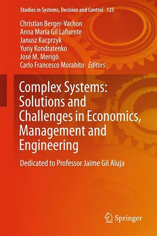 Complex Systems: Solutions and Challenges in Economics, Management and Engineering