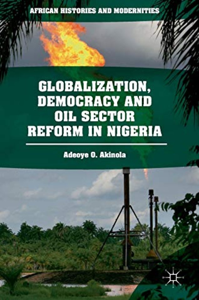 Globalization, Democracy and Oil Sector Reform in Nigeria
