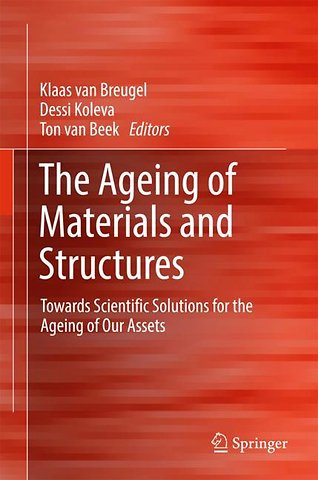 The Ageing of Materials and Structures