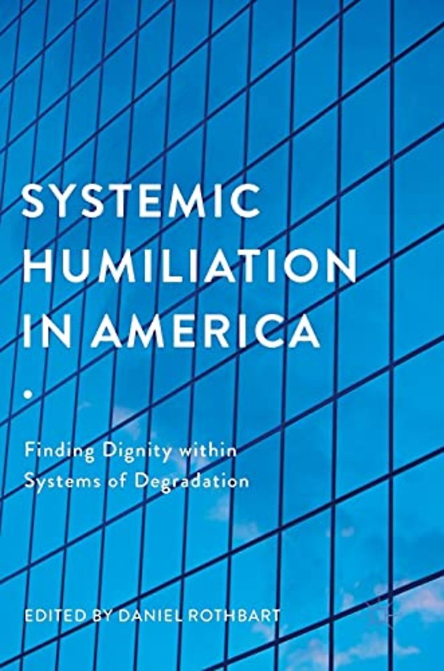Systemic Humiliation in America