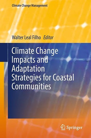 Climate Change Impacts and Adaptation Strategies for Coastal Communities
